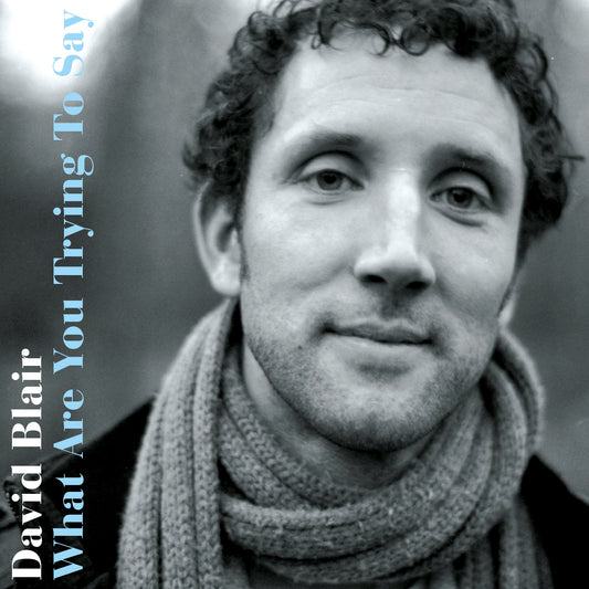 Album: What Are You Trying To Say (CD) (First Edition Artwork)